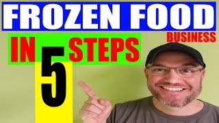 How Do I Start a Frozen Food Business [ Is Frozen Food BUsiness Profitable]