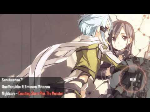Nightcore - Counting Stars Plus The Monster