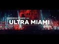 ULTRA MIAMI 2018 Official 4K Aftermovie