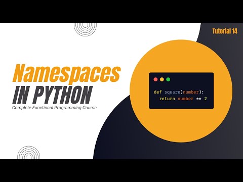 Namespaces Second Part Complete Functional Programming Course In Python Tutorial 14