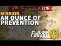 An Ounce of Prevention Fallout 76 Quest
