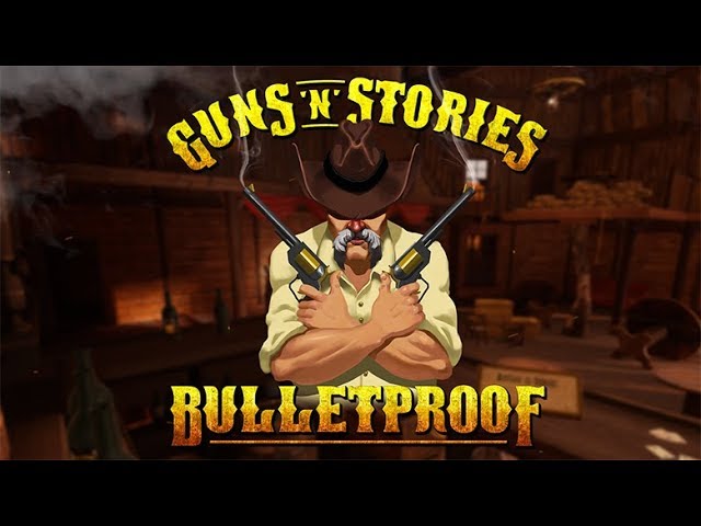 Guns'n'Stories Bulletproof