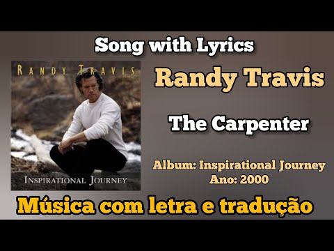The Carpenter - Randy Travis