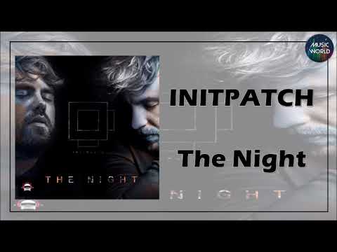 INITPATCH - The Night