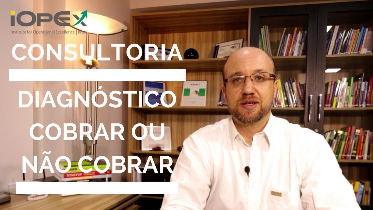 Consultoria - Diagnóstico, Cobrar ou não cobrar?