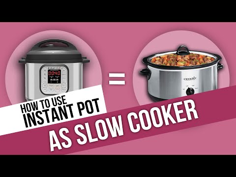 How to Use Instant Pot as SLOW COOKER - YouTube
