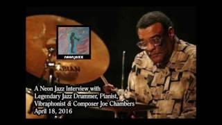 A Neon Jazz Interview with Legendary Jazz Drummer, Pianist, Vibraphonist & Composer Joe Chambers