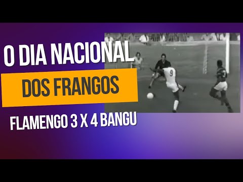 Flamengo 3 x 4 Bangu - Roberto Gomes Pedrosa Tournament 1967