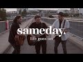 Sameday Life Goes On Official Video