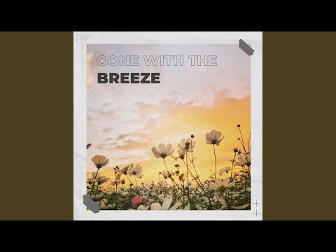 Gone With the Breeze