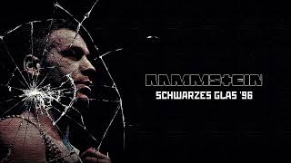 02. Rammstein - Schwarzes Glas &#39;96 (Remastered Demo)