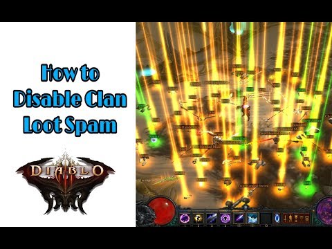 Diablo III How to Disable Clan Loot Spam/Id Spam Quick Fix