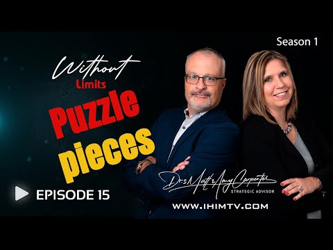 Puzzle Pieces IHIMTV SE1 EP15 with Dr.'s Matt & Amy Carpenter
