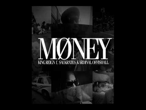 King Reign Feat. Saukrates & Kardinal Offishall - Money [Prod. Boi-1da]