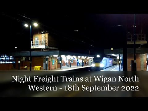 Night Freight Trains at Wigan North Western - 18th September 2022