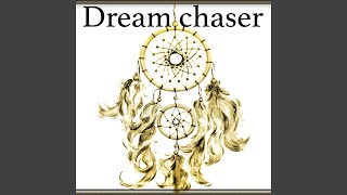 Dream chaser