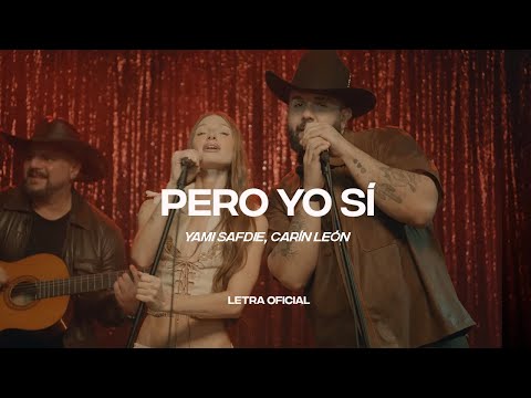 Yami Safdie, Carín León - Pero Yo Sí (Lyric Video) | CantoYo