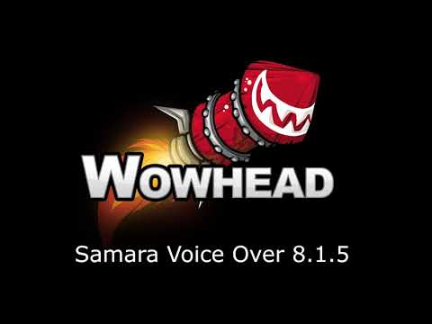 Samara Voice Over - Patch 8.1.5