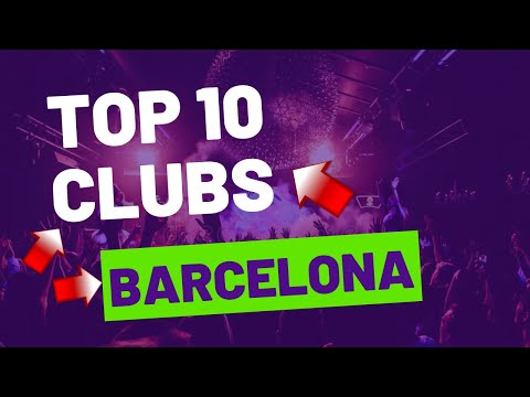 BEST CLUBS IN BARCELONA top 5