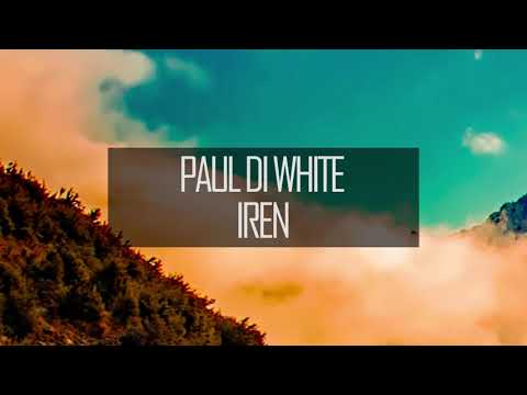 Paul Di White - Iren