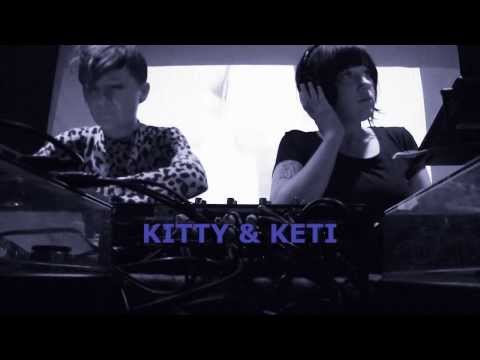KITTY & KETI (live) @ RAW CHICKS