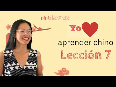 Learn Mandarin Chinese - Lesson 7 - Mandarin Chinese for Spanish Speakers