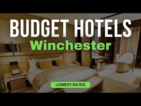 Best Budget Hotels in Winchester | Top 10 Hotels in Winchester
