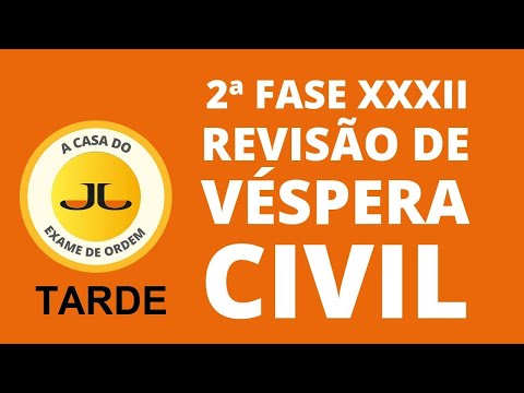 REVISÃO DE VÉSPERA - PRÁTICA CIVIL | XXXII Exame de Ordem (OAB) | Segunda Fase  | GRATUITA