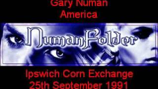 Gary Numan - America [Ipswich Corn Exchange 25th Sept 1991]