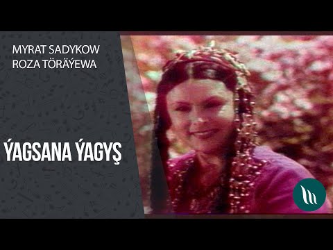 Myrat Sadykow, Roza Torayewa - Yagsana yagysh | 2020