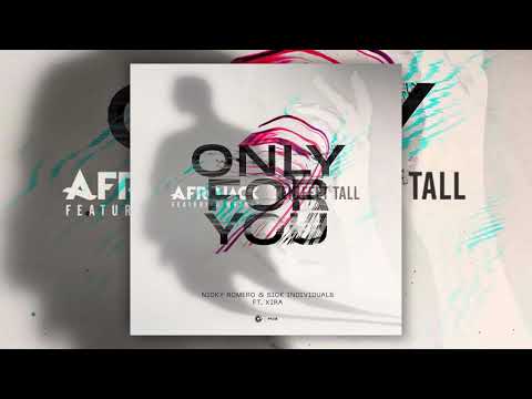Nicky Romero vs. Afrojack - Only For You vs. Ten Feet Tall (Afrojack & Nicky Romero Mashup)
