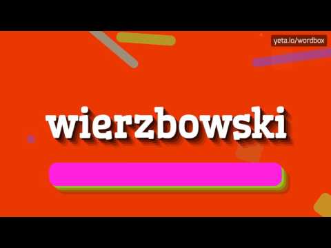 WIERZBOWSKI - HOW TO PRONOUNCE IT!?