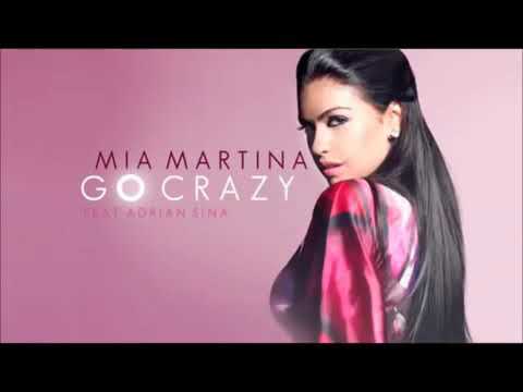 Mia Martina ft.Adrian Sina Go Crazy