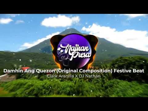 Damhin Ang Quezon (Original Composition) Clark Aranilla X DJ Nathan