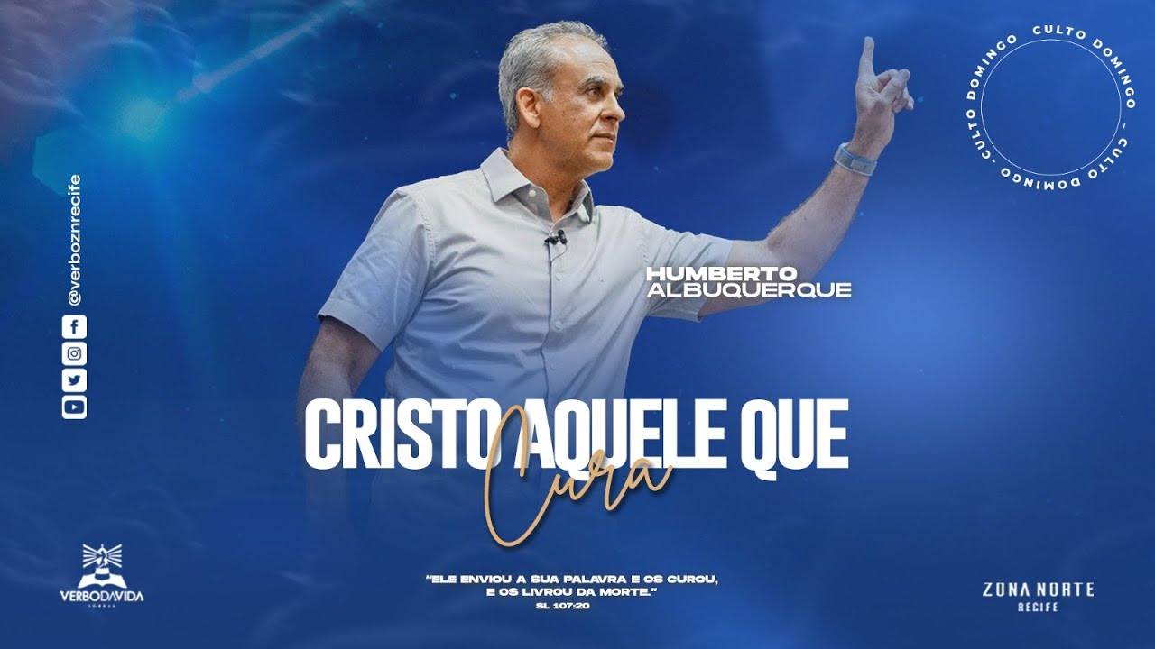 CRISTO AQUELE QUE CURA | Humberto Albuquerque