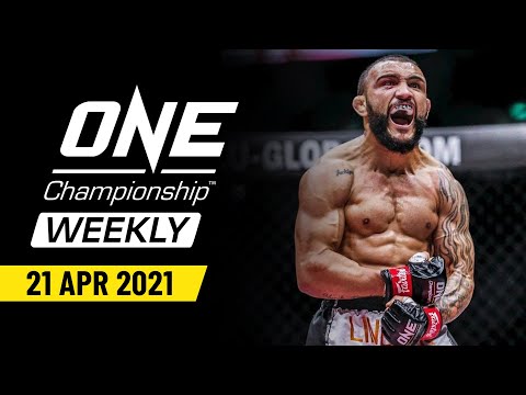 ONE Championship Weekly | 21 April 2021