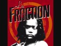 La Fraction - Qu'un 