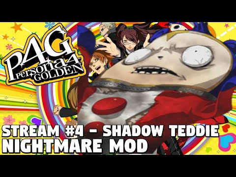 Persona 4 Golden [NIGHTMARE MOD] - Stream #4 Shadow Teddie