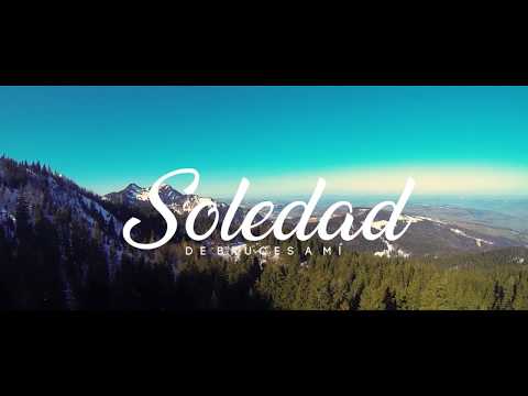 De Bruces A Mí - Soledad (oficial lyric video)