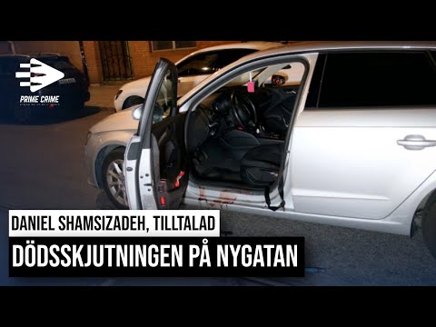 DÖDSSKJUTNINGEN PÅ NYGATAN - DANIEL SHAMSIZADEH, TILLTALAD