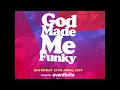 God Made Me Funky @ Favela Camden Saturday 27th April 2019