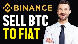 How To Sell Bitcoin on Binance and Transfer To Bank