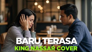 Download lagu Cover Lagu Dangdut – Baru Terasa | King Nassar mp3