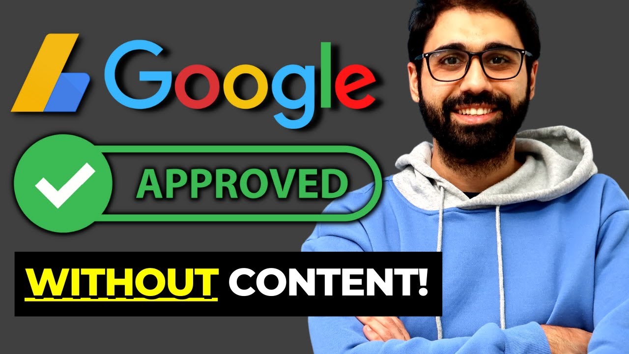 Get Google AdSense Approval Without Content in 24 Hours !