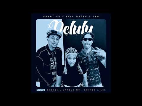 Khanyisa & Sino Msolo – Delulu (feat. TBO, Tycoon, Marcus MC, Shakes & Les) - AMA Hits