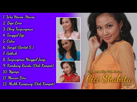 Cici Shahita Vol. 1 [Bojo Loro, Eling Tanjungmas]