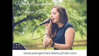 Hochzeitssängerin Anna-Lena - Lass mich nie mehr los Cover (Original von den Sportfreunden Stiller)