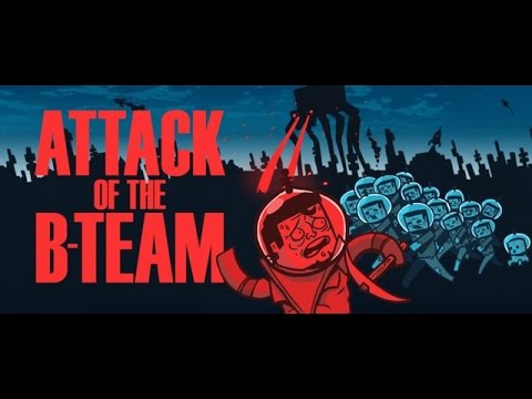 Attack of the B-team trailer