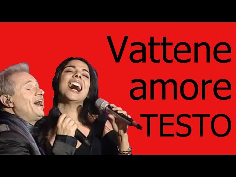 Amedeo Minghi e Mietta-Vattene amore (testo in italiano)