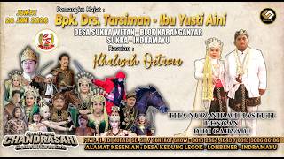 Download lagu 🔴Live Malam Chandra Sari | Hajatnya Bpk. Drs. Tarsiman - Ibu Yusti Aini | Ds. Sukra Wetan | mp3